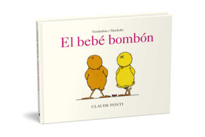 Trombolina y Mucholío: El bebé bombón